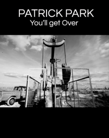 Patrick Park – You’ll Get Over